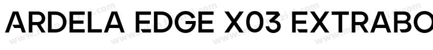 Ardela Edge X03 ExtraBold字体转换